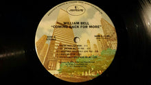 Load image into Gallery viewer, William Bell : Coming Back For More (LP, Album, Ter)