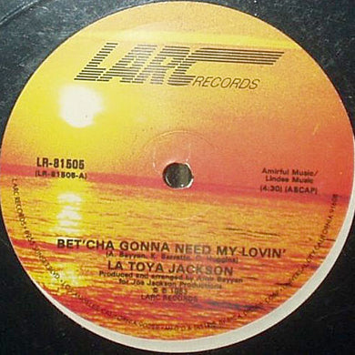 La Toya Jackson : Bet'Cha Gonna Need My Lovin' (12