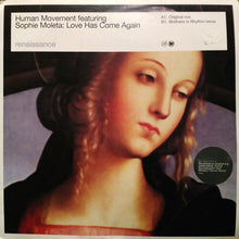 Load image into Gallery viewer, Human Movement Featuring Sophie Moleta : Love Has Come Again (12&quot;)