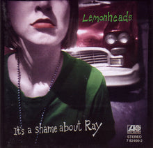 Load image into Gallery viewer, The Lemonheads : It's A Shame About Ray (CD, Album, RE)