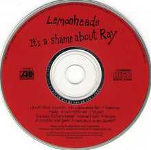 Load image into Gallery viewer, The Lemonheads : It's A Shame About Ray (CD, Album, RE)