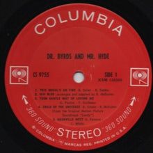 Load image into Gallery viewer, The Byrds : Dr. Byrds &amp; Mr. Hyde (LP, Album, San)