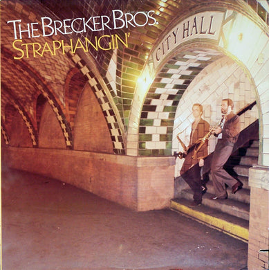 The Brecker Brothers : Straphangin' (LP, Album)