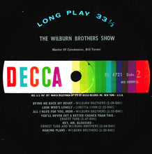 Load image into Gallery viewer, The Wilburn Brothers With Loretta Lynn And Harold Morrison Special Guest: Ernest Tubb : The Wilburn Brothers Show (LP, Album, Mono, Glo)