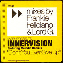 Load image into Gallery viewer, Modu Presents Innervision (4) Featuring Melonie Daniels : Don&#39;t You Ever Give Up (12&quot;)