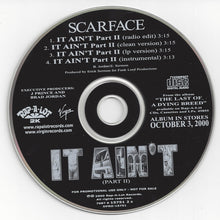 Load image into Gallery viewer, Scarface (3) : It Ain&#39;t Part II (CD, Single, Promo)