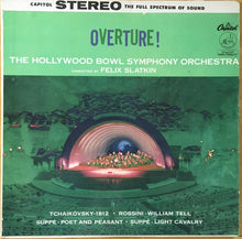 Load image into Gallery viewer, The Hollywood Bowl Symphony Orchestra Conducted By Felix Slatkin : Overture ! (LP)
