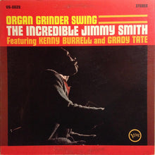 Load image into Gallery viewer, The Incredible Jimmy Smith* Featuring Kenny Burrell And Grady Tate : Organ Grinder Swing (LP, Album, MGM)