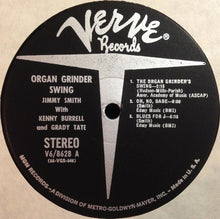 Load image into Gallery viewer, The Incredible Jimmy Smith* Featuring Kenny Burrell And Grady Tate : Organ Grinder Swing (LP, Album, MGM)