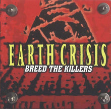 Load image into Gallery viewer, Earth Crisis : Breed The Killers (CD, Album)