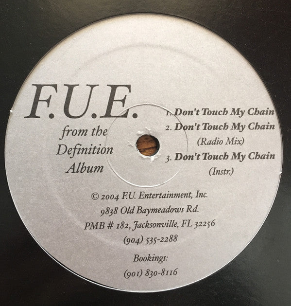 F.U.E. : Don't Touch My Chain / Get Out My Face (12