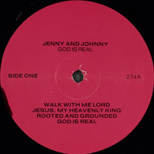 Load image into Gallery viewer, Jenny &amp; Johnny : God Is Real (LP)