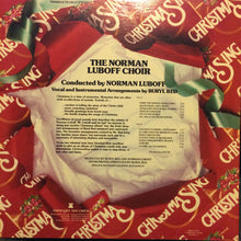 Load image into Gallery viewer, Norman Luboff Choir : ChristmaSing A Gift Of Carols For One And All (LP, Album)