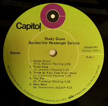 Load image into Gallery viewer, Quicksilver Messenger Service : Shady Grove (LP, Album, Los)