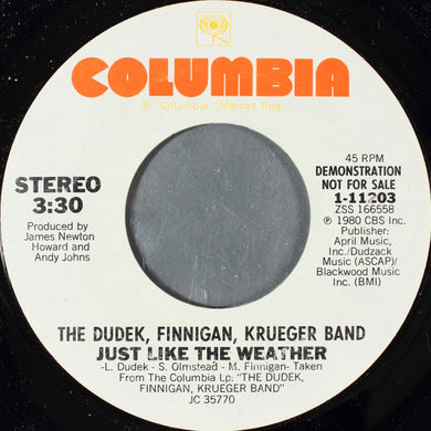 The Dudek, Finnigan, Krueger Band* : Just Like The Weather (7