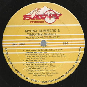 Myrna Summers Along With Rev. Timothy Wright* : We're Going To Make It (LP, Album)