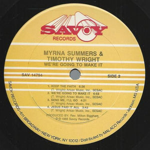 Myrna Summers Along With Rev. Timothy Wright* : We're Going To Make It (LP, Album)