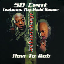 Load image into Gallery viewer, 50 Cent Featuring The Madd Rapper* : How To Rob (12&quot;)
