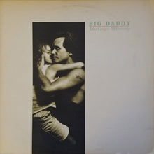 Load image into Gallery viewer, John Cougar Mellencamp : Big Daddy (LP, Album, 53)