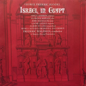 Handel*, Adele Addison - Florence Kopleff, John McCollum, Louise Natale - Musica Æterna Orchestra, Music Aeterna Chorus*, Frederic Waldman, Albert Fuller : Israel In Egypt (2xLP + Box)