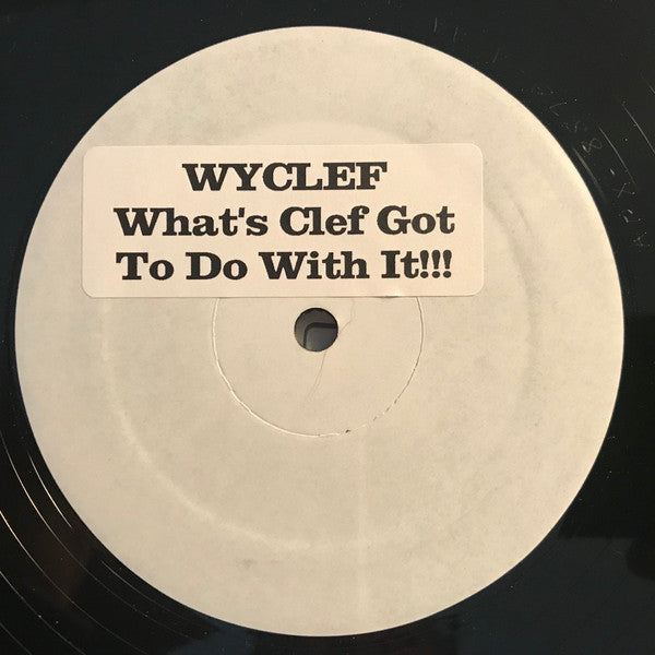 Wyclef Jean : What's Clef Got To Do With It? (12