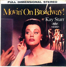 Load image into Gallery viewer, Kay Starr : Movin' on Broadway (LP)