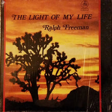 Load image into Gallery viewer, Ralph Freeman : The Light Of My Life (LP, Album)