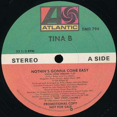 Tina B : Nothin's Gonna Come Easy (12
