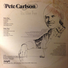 Load image into Gallery viewer, Pete Carlson : You Were There (LP, Album)