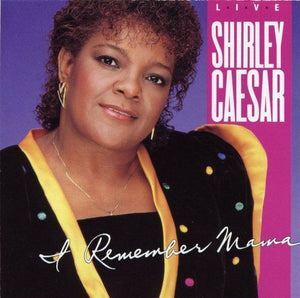 Shirley Caesar : I Remember Mama (CD)