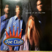 Load image into Gallery viewer, Joe Club : Leave It Up To You (CD, Album)