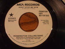 Load image into Gallery viewer, Rossington Collins Band : Don&#39;t Stop Me Now (7&quot;, Single, Promo)
