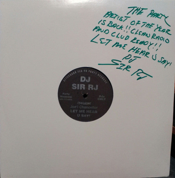 Sir RJ / Ron Flip : Let Me Hear U Say! / Down N Richmond (12