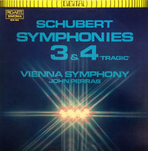 Load image into Gallery viewer, John Perras, Wiener Symphoniker, Franz Schubert : Symphonies 3 &amp; 4 "Tragic" (LP)