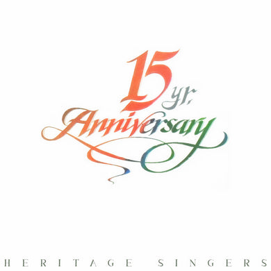 Heritage Singers* : 15 Year Anniversary (LP, Album)