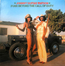 Load image into Gallery viewer, Johnny Guitar Watson : Funk Beyond The Call Of Duty (LP, Album, Pit)