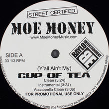 Load image into Gallery viewer, Moe Money* : (Y&#39;all Ain&#39;t My) Cup Of Tea (12&quot;, Promo)