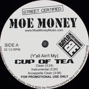 Moe Money* : (Y'all Ain't My) Cup Of Tea (12", Promo)