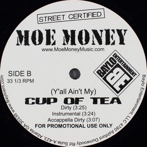 Moe Money* : (Y'all Ain't My) Cup Of Tea (12", Promo)