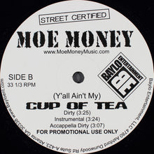 Load image into Gallery viewer, Moe Money* : (Y&#39;all Ain&#39;t My) Cup Of Tea (12&quot;, Promo)