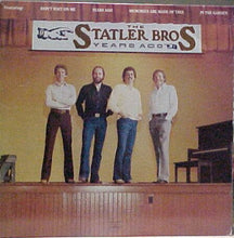 Load image into Gallery viewer, The Statler Brothers : Years Ago (LP, Album, Club, Col)