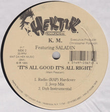 Load image into Gallery viewer, K.M. : It&#39;s All Good It&#39;s All Right (12&quot;)