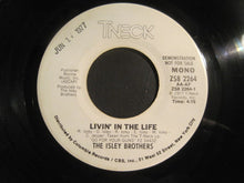 Load image into Gallery viewer, The Isley Brothers : Livin&#39; In The Life  (7&quot;, Promo)