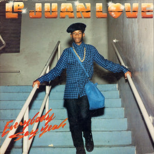 Le Juan Love : Everybody Say Yeah (12")