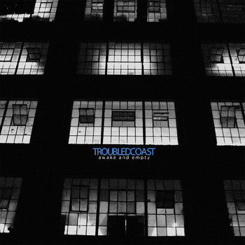 Troubled Coast : Awake And Empty (CD, Album)