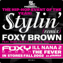 Load image into Gallery viewer, Foxy Brown Feat. Baby (2) • N.O.R.E. • Loon &amp; Young Gavin : Stylin&#39; (Remix) (CD, Single, Promo)