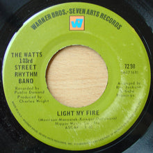 Load image into Gallery viewer, Charles Wright &amp; The Watts 103rd St Rhythm Band : Till You Get Enough / Light My Fire (7&quot;, Single, San)