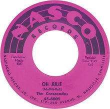 Load image into Gallery viewer, The Crescendos : Oh Julie / My Little Girl (7", Single)
