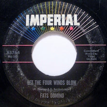 Load image into Gallery viewer, Fats Domino : Let The Four Winds Blow / Good Hearted Man (7&quot;, Single)