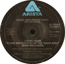 Load image into Gallery viewer, John Williams (4) : Theme From "Close Encounters Of The Third Kind" (7", S/Sided, Promo, Styrene)